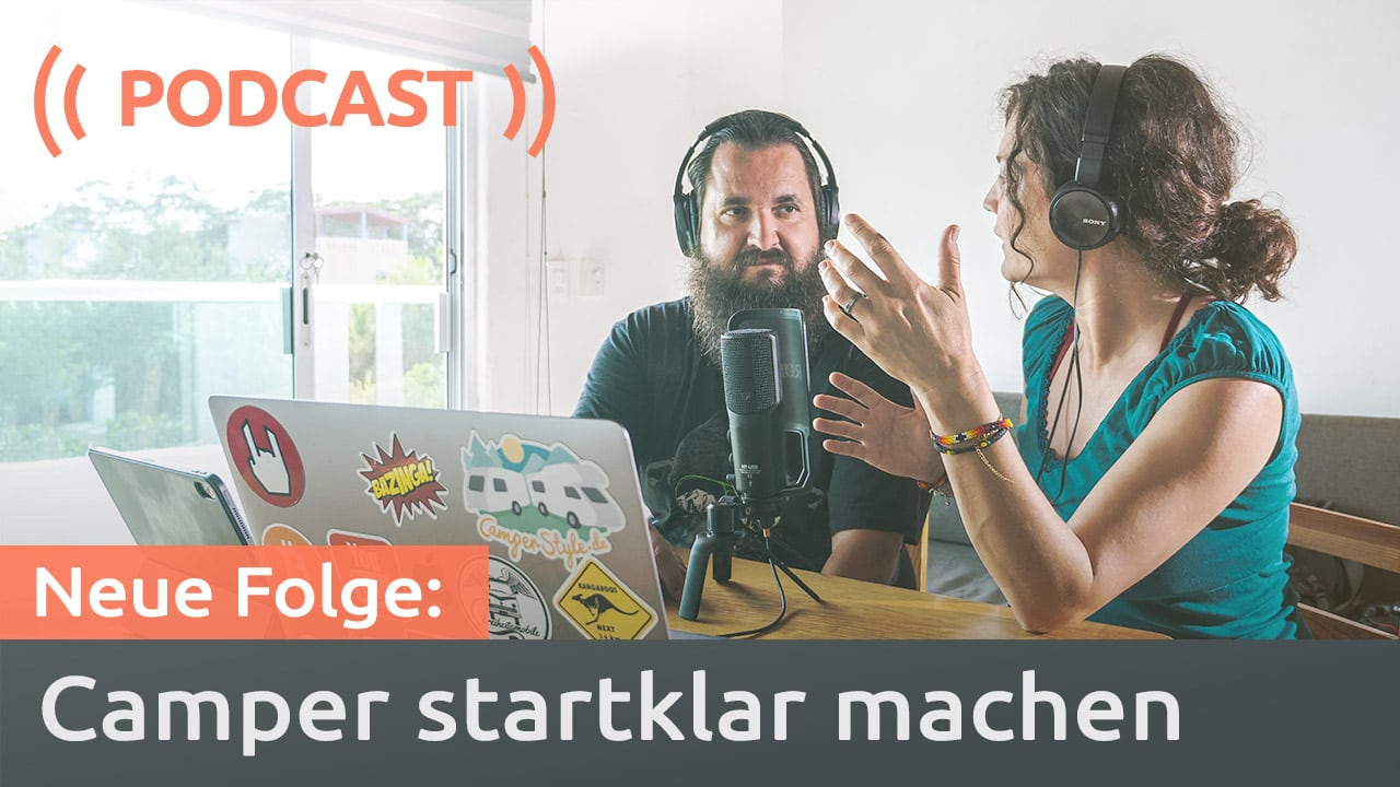 Podcast: Wohnmobil und Wohnwagen startklar machen