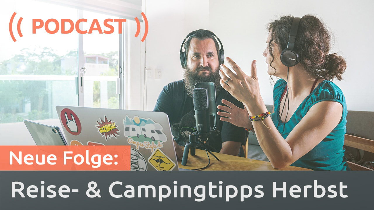 Podcast: Reiseziele & Campingtipps für den Herbst